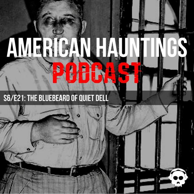 The Bluebeard Of Quiet Dell - podcast episode cover