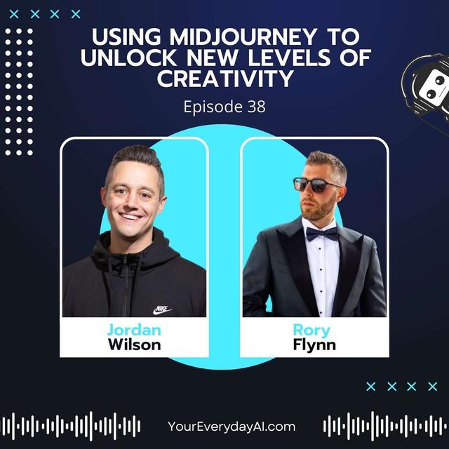 Ep 38: Using Midjourney to Unlock New Levels of Creativity - podcast episode cover
