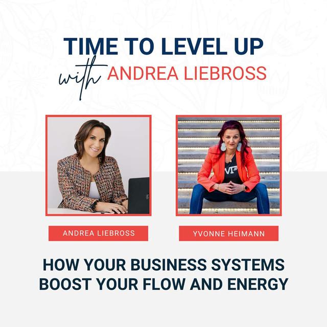 How Your Business Systems Boost Your Flow and Energy with Yvonne Heimann - podcast episode cover