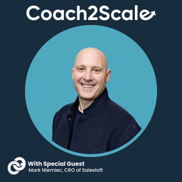If You Aren’t Falling Down You Aren’t Trying - Mark Niemiec - Coach2Scale - Episode # 052 - podcast episode cover