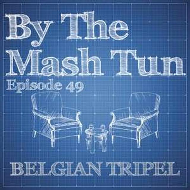 49 - Belgian Tripel - podcast episode cover