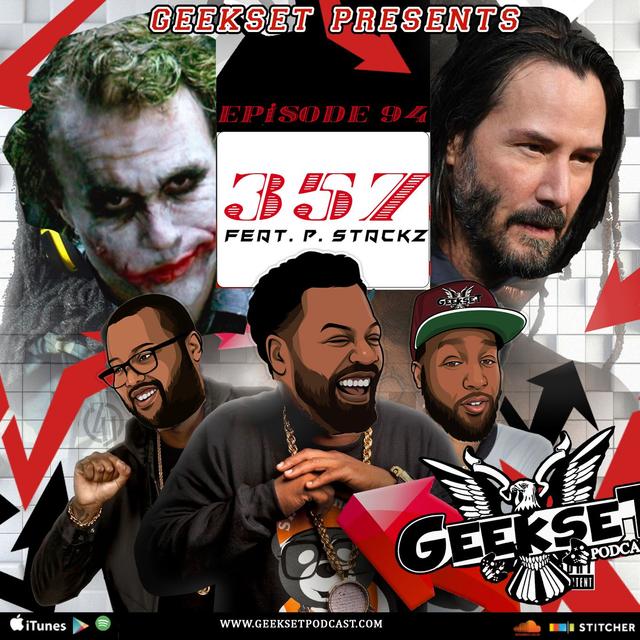 Geekset Episode 94: 357 - podcast episode cover