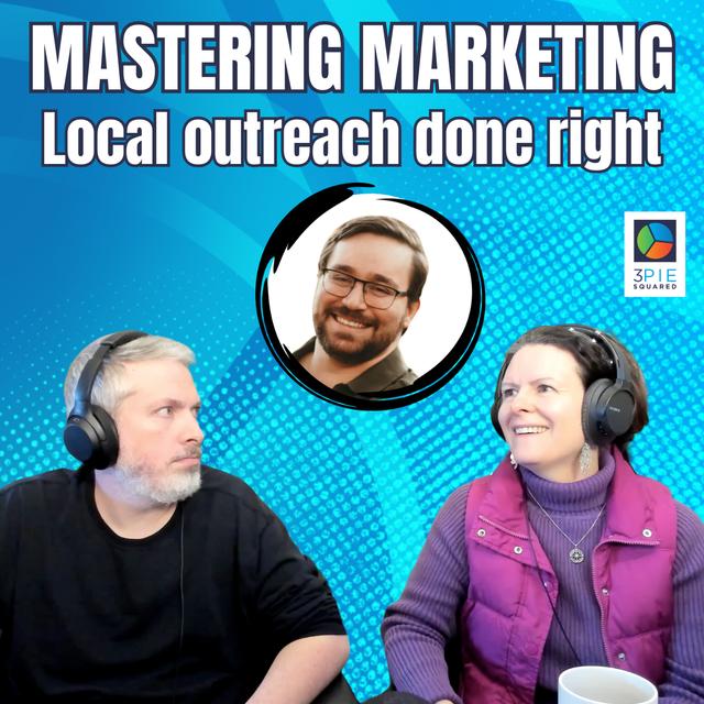 Mastering Marketing- How to do local outreach right - podcast episode cover
