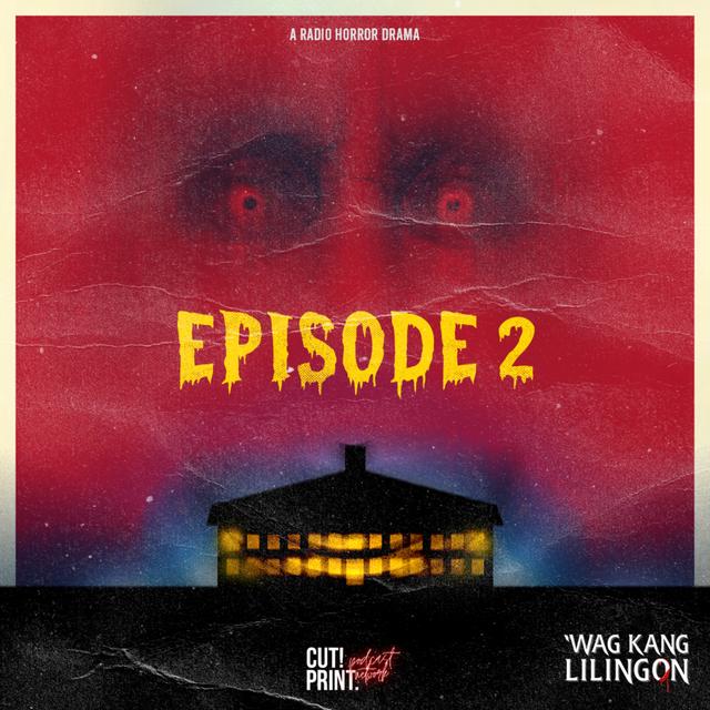 Ang Alingawngaw: Episode 2 - podcast episode cover