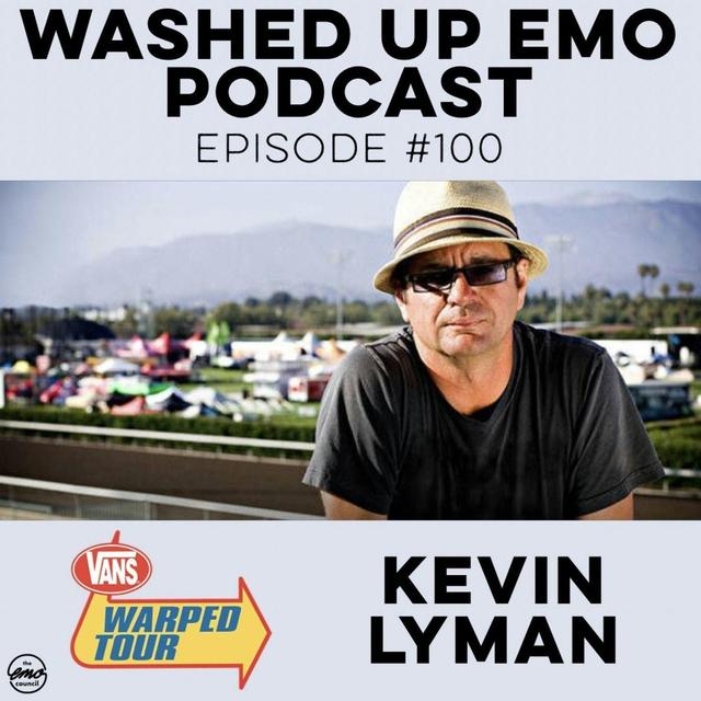#100 - Kevin Lyman (Warped Tour) - podcast episode cover