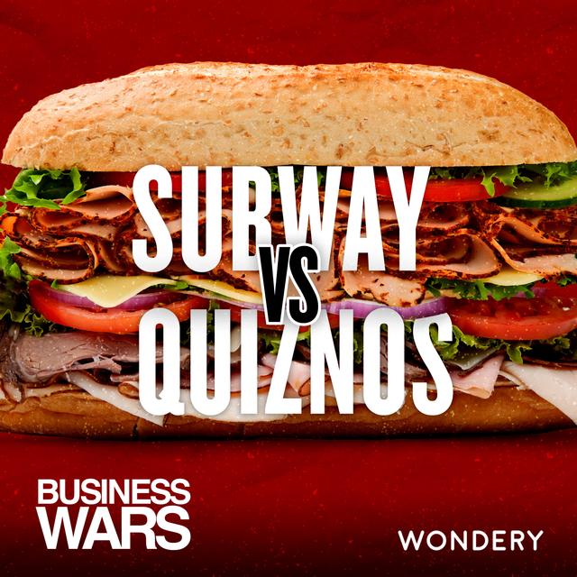 Subway vs Quiznos | Subs Rising | 1 - podcast episode cover