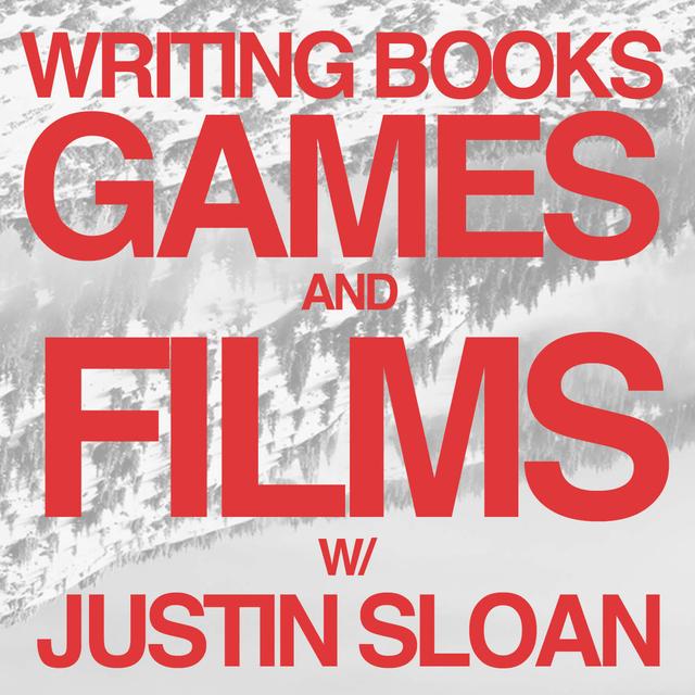 Writing Books, Games, & Films With Justin Sloan - podcast episode cover