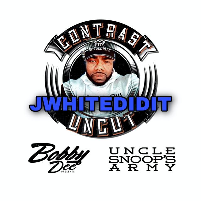Uncle Snoops Army and Bobby Dee Presents Contrast Uncut Season 2 Ep19 @JWhiteDidIt - podcast episode cover