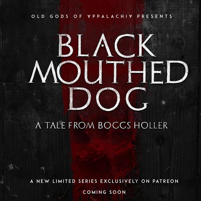 TEASER: Black Mouthed Dog – Episode 0: Prologue - podcast episode cover