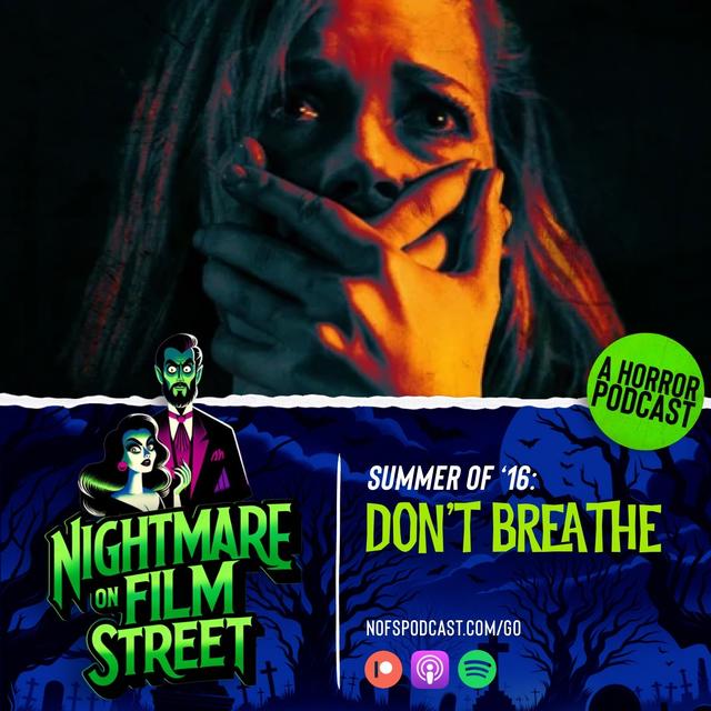 The Summer of '16: Don't Breathe (2016) - podcast episode cover