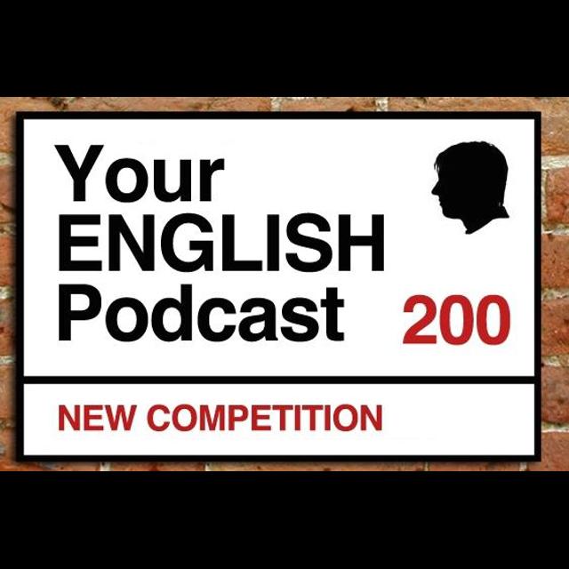 200. New Competition: "Your English Podcast" - podcast episode cover