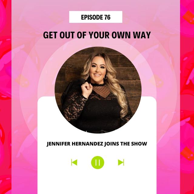 Get Out of Your Own Way - podcast episode cover