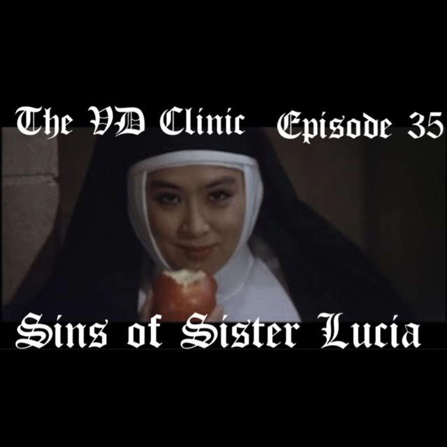 The VD Clinic – Episode 35 – Get Thee to a Nunnery - podcast episode cover