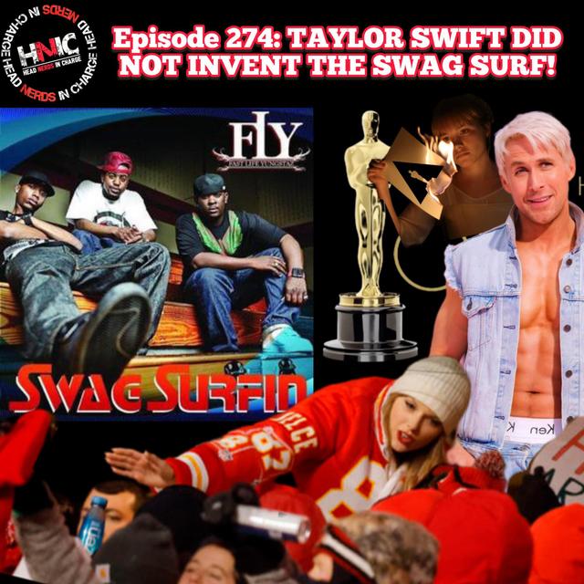EPISODE 274: Taylor Swift Did Not Invent The Swag Surf! - podcast episode cover