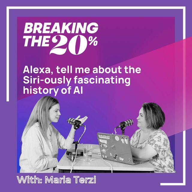 Alexa, tell me about the Siri-ously fascinating history of AI with Maria Terzi - podcast episode cover