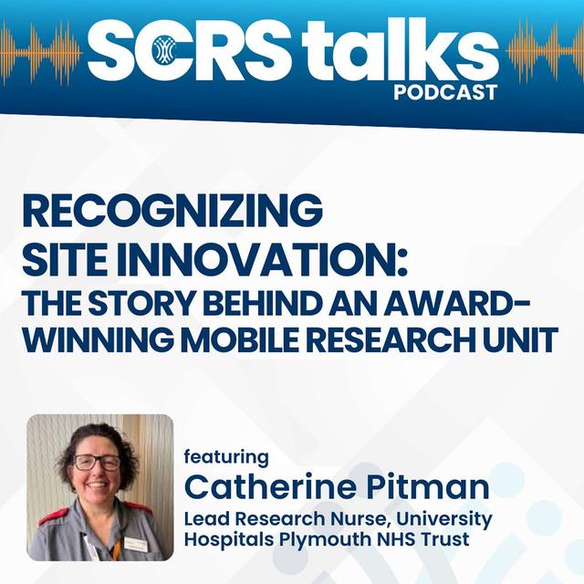 Recognizing Site Innovation: The Story Behind an Award-Winning Mobile Research Unit - podcast episode cover
