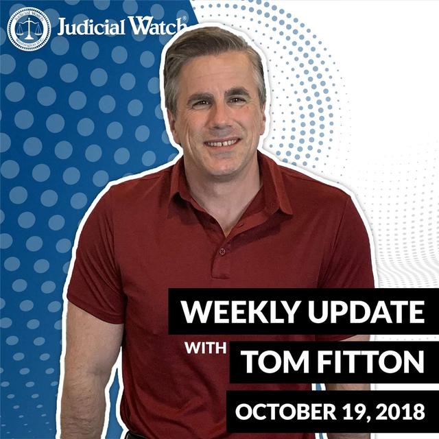Tom Fitton's Weekly Update -- October 19, 2018 - podcast episode cover