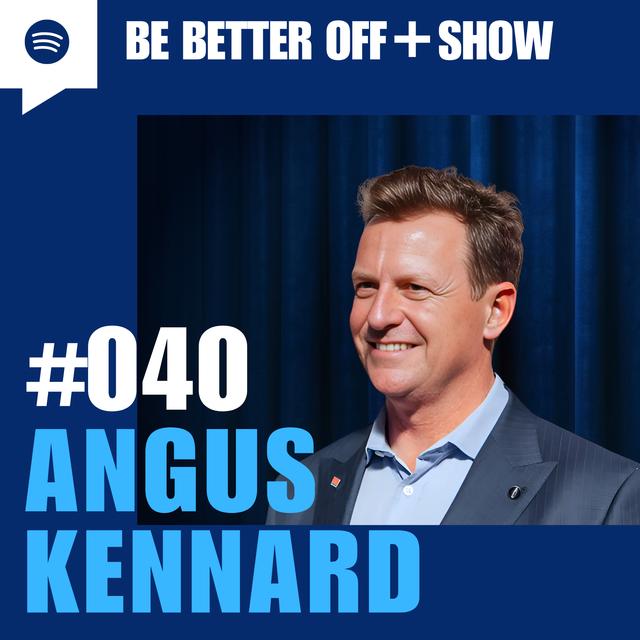 #040 - Angus Kennard - podcast episode cover