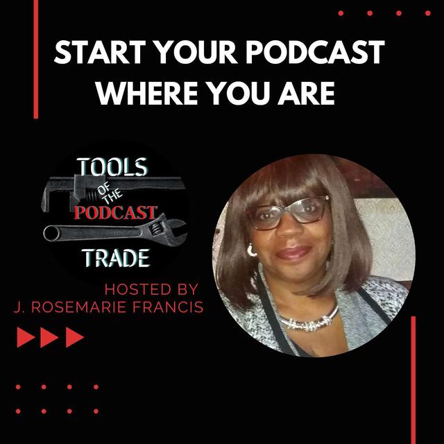 Start Your Podcast Where You Are - podcast episode cover