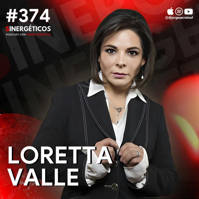 Cómo saber si estás siendo manipulad@ por un NARCISISTA | Loretta Valle | #374 SINERGÉTICOS - podcast episode cover