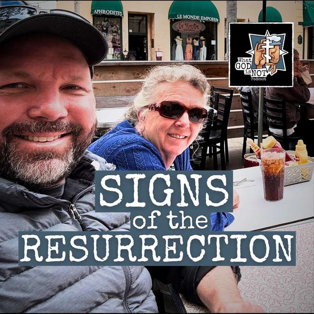 Signs of the Resurrection - podcast episode cover