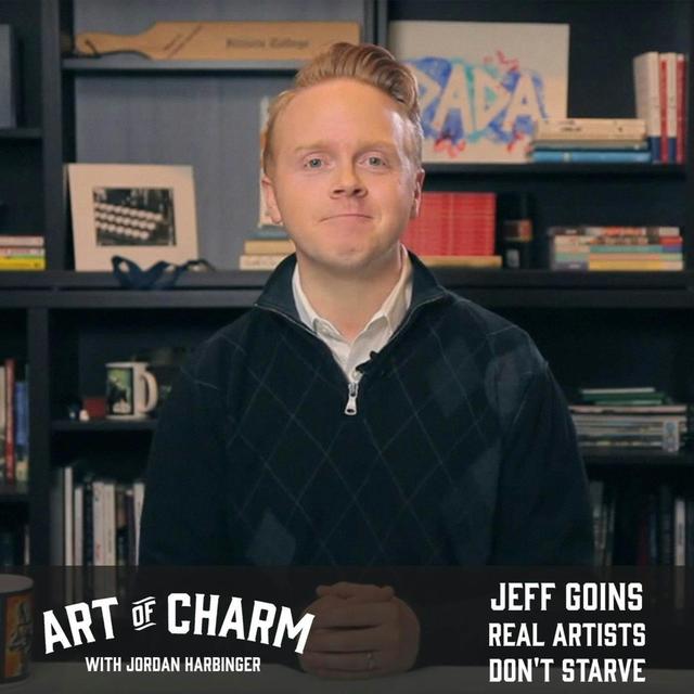 662: Jeff Goins | Real Artists Don't Starve - podcast episode cover