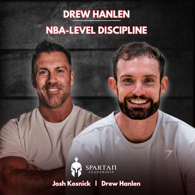 NBA-Level Discipline: The Mindset That Separates the Best | Drew Hanlen -  Ep. 196 - podcast episode cover