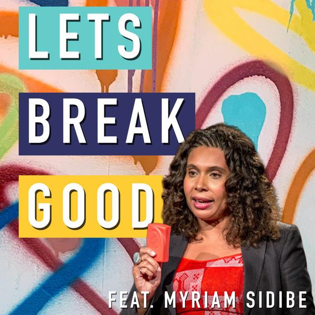Episode 7 - Bold Branding with Purpose feat. Myriam Sidibe - podcast episode cover