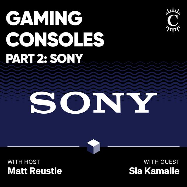 Gaming Consoles Part 2: Sony - [Business Breakdowns, EP.202] - podcast episode cover