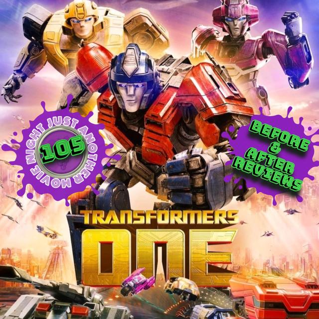 Before and After reviews episodes 105: Transformers one - podcast episode cover