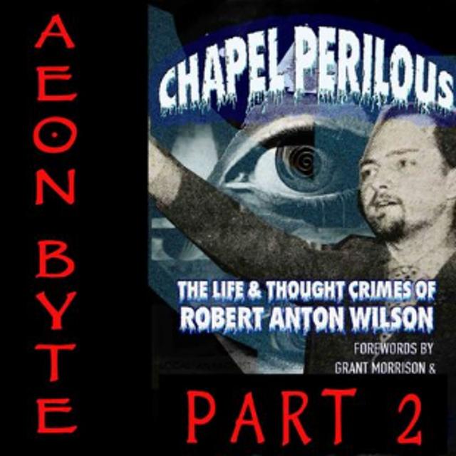 Gabriel Kennedy on the Gnosis of Robert Anton Wilson 2 - podcast episode cover