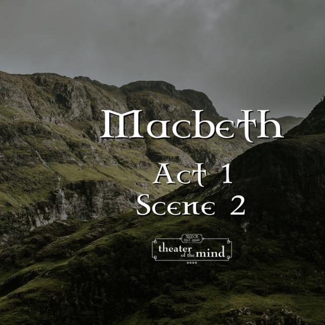 Macbeth - Act 1 Scene 2 - podcast episode cover