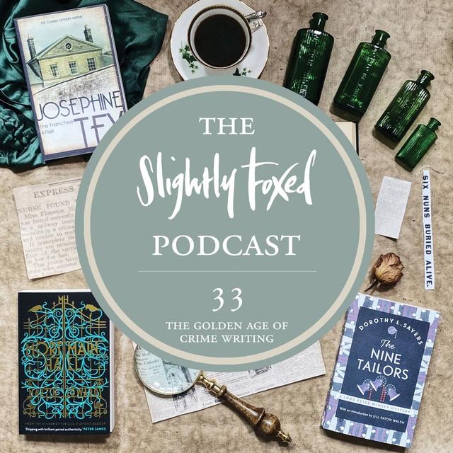 33: The Golden Age of Crime Writing - podcast episode cover