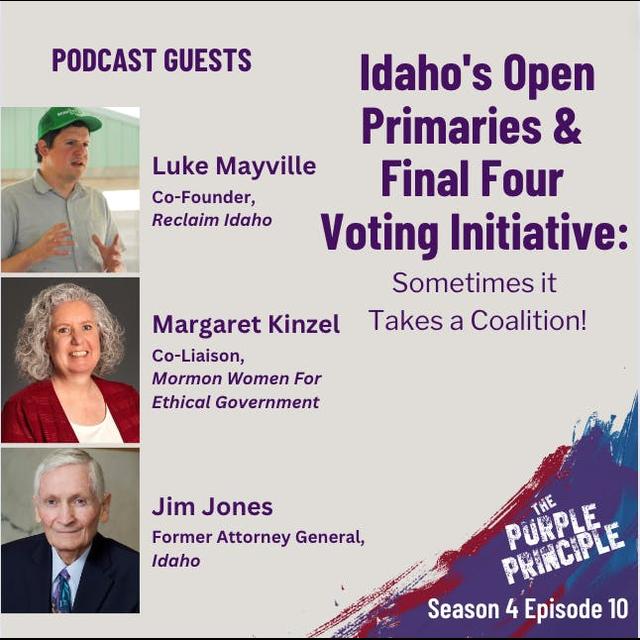 Idaho's Open Primaries & Final Four Voting Initiative: Sometimes it Takes a Coalition! - podcast episode cover