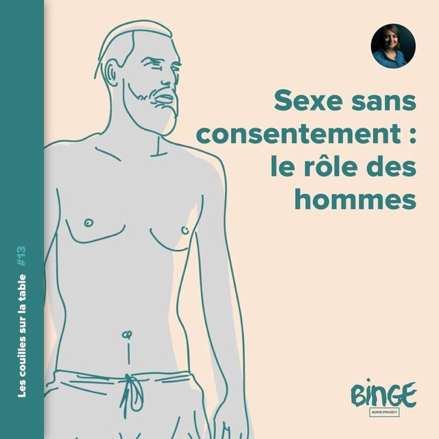 Sexe sans consentement : le rôle des hommes - podcast episode cover