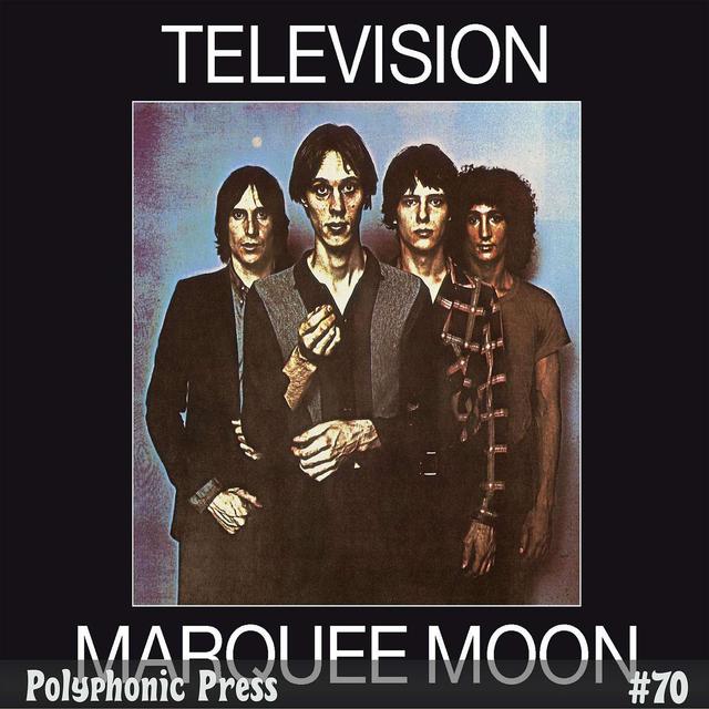 Marquee Moon by Television - Ep. 70 - podcast episode cover