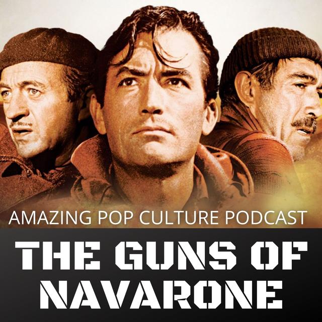 The Guns of Navarone - podcast episode cover