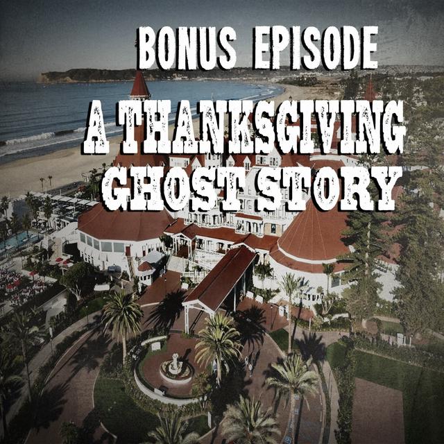 BONUS! A Thanksgiving Ghost Story - podcast episode cover