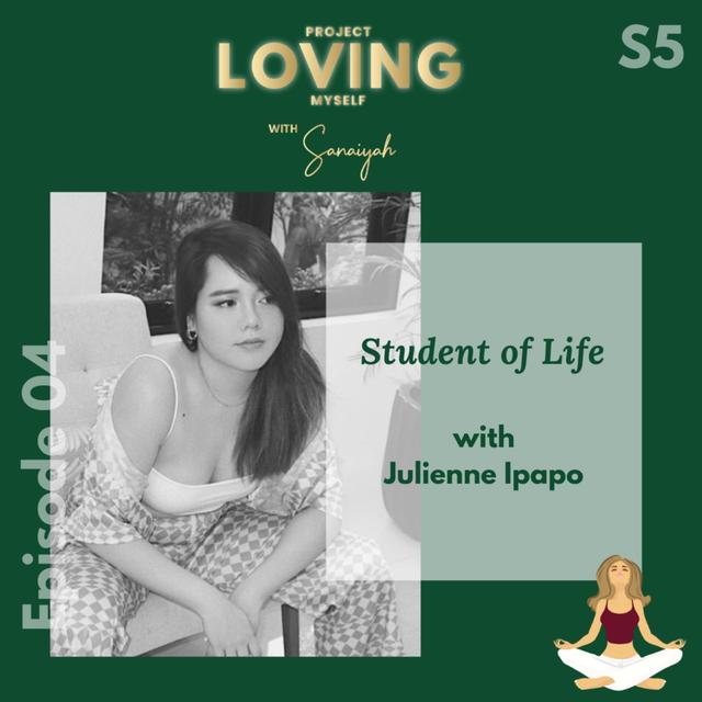S5 Ep. 4: Student of Life with Julienne Ipapo - podcast episode cover