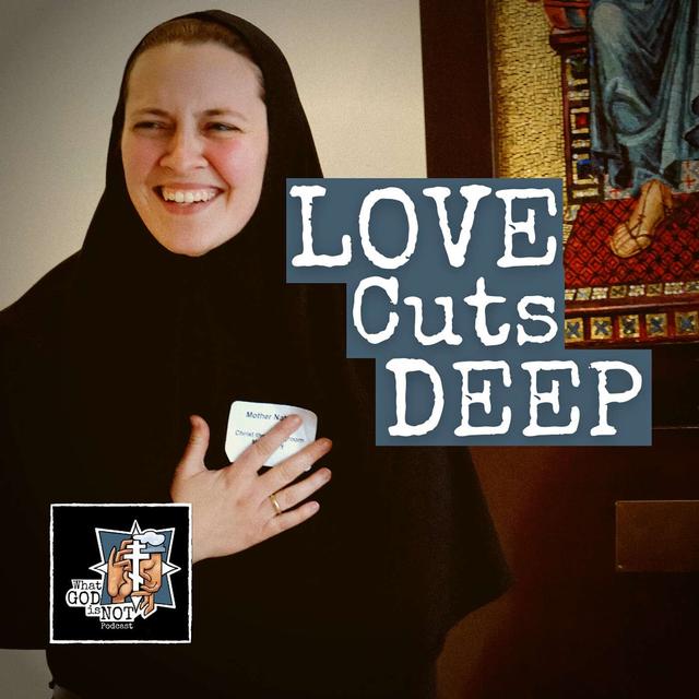 Love Cuts Deep - podcast episode cover