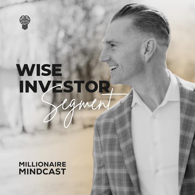 How to Play Real Estate “Monopoly” to Build Your Dream Life | Wise Investor Segment - podcast episode cover