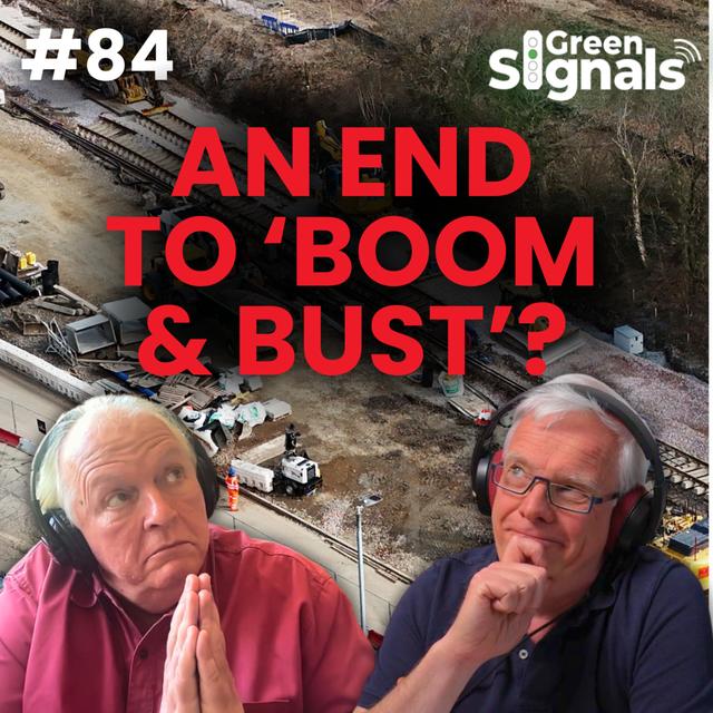 84. An End to 'Boom & Bust' For Rail Suppliers? Hmm... - podcast episode cover