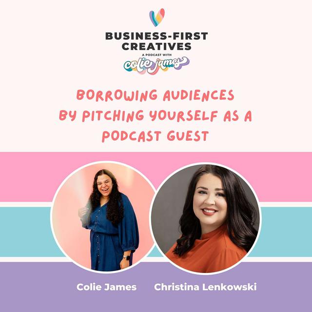 Borrowing Audiences by Pitching Yourself as a Podcast Guest with Christina Lenkowski - podcast episode cover