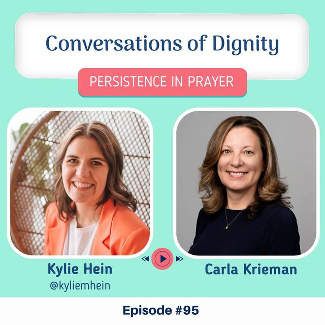 #95 Conversations of Dignity with Carla Krieman - podcast episode cover