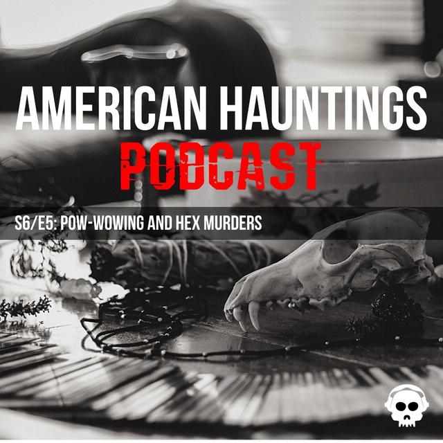 Pow-wowing and Hex Murders - podcast episode cover