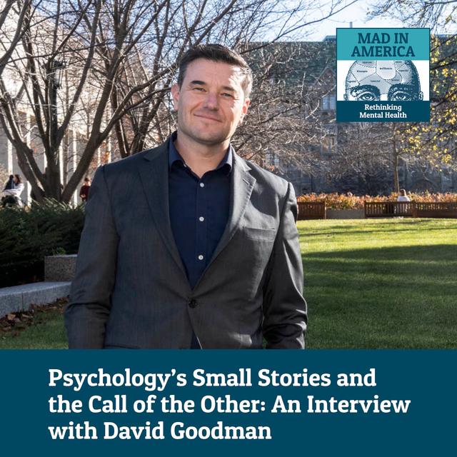 Psychology’s Small Stories and the Call of the Other: An Interview with David Goodman - podcast episode cover