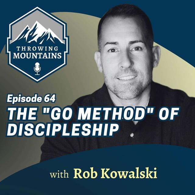 The "Go Method" of Discipleship with Author and Former Male Stripper, Rob Kowalski - podcast episode cover
