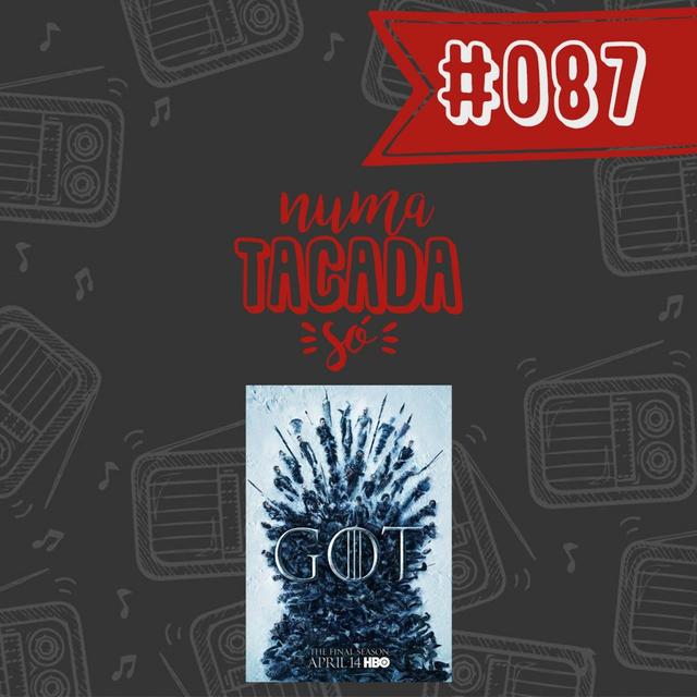 #087 - O final de Game of Thrones - podcast episode cover