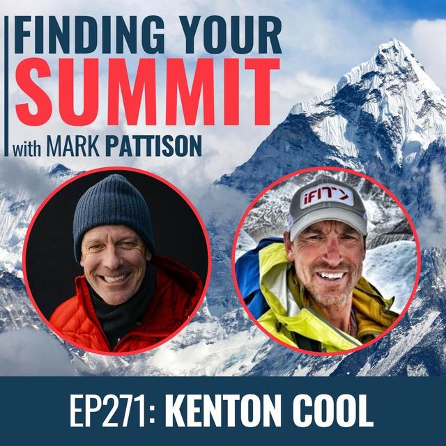 EP 271: Kenton Cool.  The super hero who climbed MT EVEREST 14 times with no end in sight. - podcast episode cover