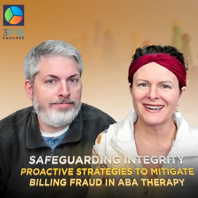 Safeguarding Integrity - Proactive Strategies to Mitigate Billing Fraud in ABA Therapy - podcast episode cover